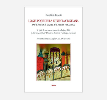 Stupore della Liturgia cristiana (lo)