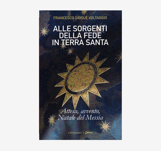 Alle sorgenti della fede in Terra Santa - Chirico