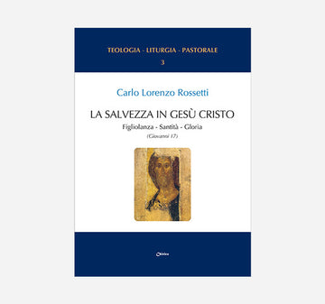 Salvezza in Gesù Cristo (la)