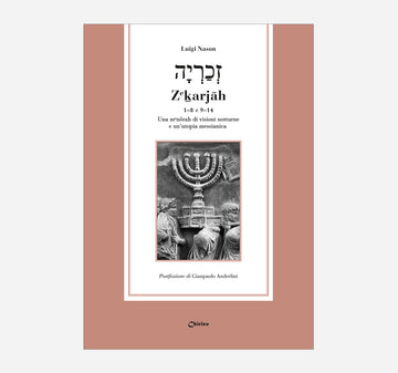 Zeḵarjāh 1–8 e 9–14