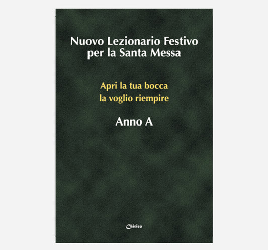 Nuovo Lezionario Festivo per la Santa Messa (Anno A) - Chirico