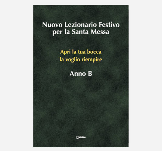 Nuovo Lezionario Festivo per la Santa Messa (Anno B)