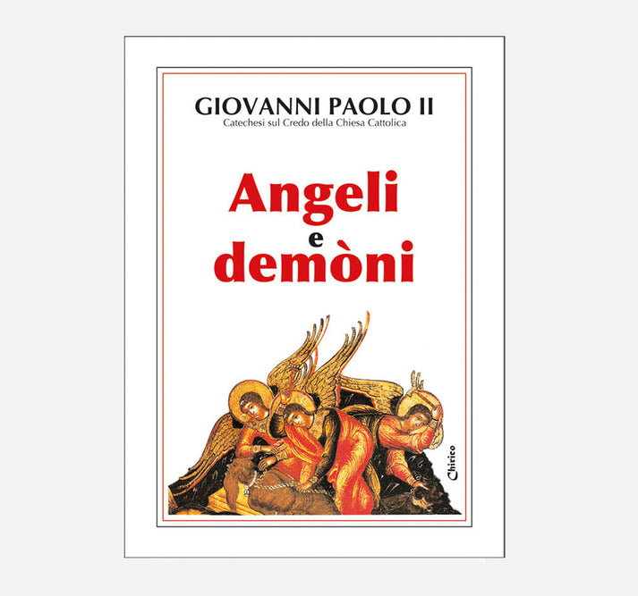 Angeli e demòni - Giovanni Paolo II